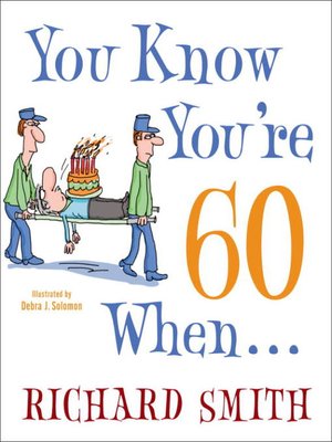 cover image of You Know You're 60 When . . .
